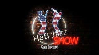 Heti Jazz - Oláh Dezső 1. rész