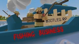Unturned Bootleg RP | Fishing Business! [1]