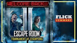 Escape Room Tournament of Champions | Flick Summary | Movie Recap in 12 Minutes