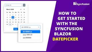 Getting Started with the Blazor DatePicker Component