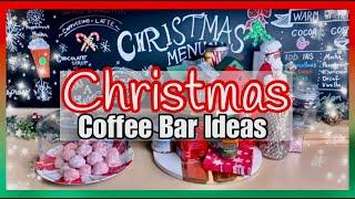 CHRISTMAS COFFEE BAR IDEAS MARATHON || CHRISTMAS COFFEE & HOT COCOA BAR