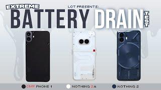 CMF Phone 1 vs Nothing Phone 2a vs Nothing Phone 2 EXTREME Battery Drain Test