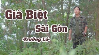 Giã Biệt Sài Gòn - Nhạc Lính Xưa Tiền Chiến- Qua giọng ca vàng -Trường Lê