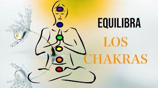 Meditación Guiada 10 Minutos: EQUILIBRAR CHAKRAS