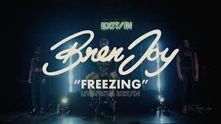 Bren Joy - Freezing (Live Performance)