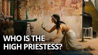 Who is the High Priestess? - EVERYTHING TO KNOW ABOUT THE HIGH PRIESTESS