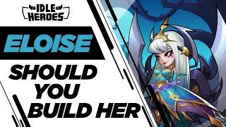 Idle Heroes - Should You Build Eloise???