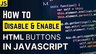 How to Enable or Disable a Button With JavaScript