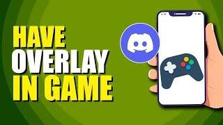 How To Have Discord Overlay In Game (Setup Guide)