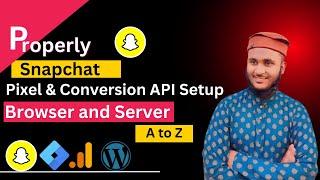 How to set up Snapchat pixel and conversion API. Browser and Server side. Guide 2024. With GTM