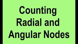 Counting Radial and Angular Nodes in Atomic Orbitals