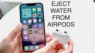 How To Eject Water From AirPods! (2023)