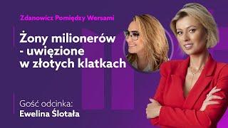 Ewelina Ślotała: Ile tak naprawdę kosztuje LUKSUS?