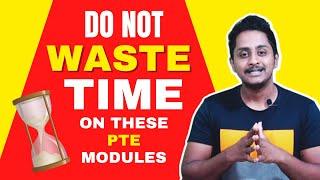 PTE Exam - Don't Waste Time on These Modules??