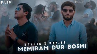 Bakhik & Dazzle - Memiram Dur Boshi | Official Music Video | Бахик Дазл - Мемирам дур боши Клип 2023