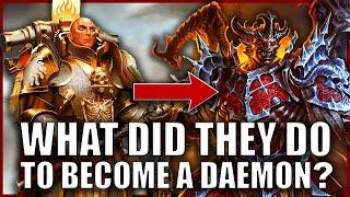 How Did Each Traitor Primarch "Ascend" to Become a Daemon Prince? | Warhammer 40k Lore
