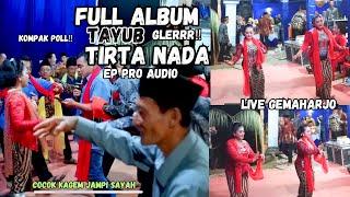 TAYUB GLEER  2 JAM‼️ TIRTA NADA - EP AUDIO LIVE GEMAHARJO