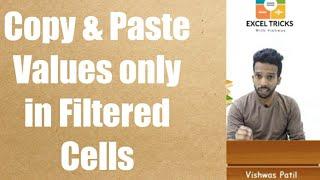 Copy & Paste Values only in Filtered Cells