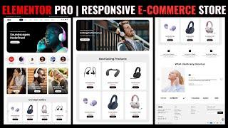 Master ELEMENTOR PRO: Build a Custom HEADPHONE E-COMMERCE Store on WordPress 2024