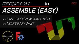  Most EASY Way To Assemble? - FreeCAD Assembly Tutorial - FreeCAD Part Assembly - FreeCAD Move Part