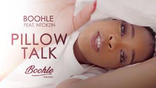 Boohle – Pillow Talk ft Ntokzin (Official Music Video) - Amapiano