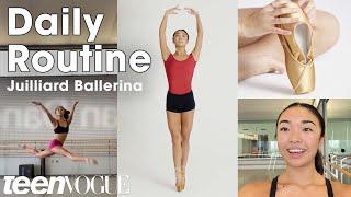 A Ballerina Student's Daily Routine 1 Week Before a Juilliard Show | Teen Vogue