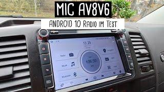 MIC AV8V6 Android 10 Autoradio! Funktionsumfang inkl. Erfahrungsbericht im VW T5