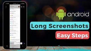 How to Take Long Scrolling Screenshot in Android