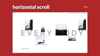 Horizontal Scroll Gallery and Reveal Effect Part 1 (Created with Locomotive Scroll & React)