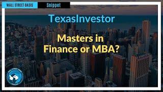 Masters in Finance or MBA? | Episode 130 Highlights