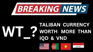 What Does Afghanistan Know That Iraq Doesn't; Afghan Currency Top Three Currencies in World!