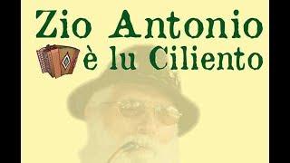 Cilentano.it - Zio Antonio e lu' Ciliento - Castelnuovo Cilento - 2 Maggio 2017