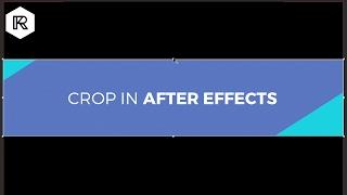 How to Crop in After Effects | RocketStock.com