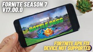 How to download Fortnite V17.00 fix Device not Supported for all devices Fortnite APK Fix Season 7
