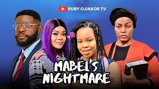 MABEL'S NIGHTMARE” (NEW MOVIE) QUEEN NWOKOYE, RUBY OJIAKOR , MOC MADU, - 2024 latest Movie…