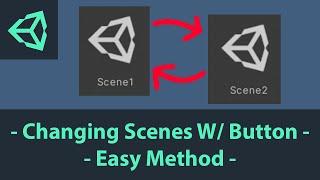 Unity Change Scene With Button - EASIEST Method