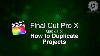 FCPX: How to Duplicate Projects
