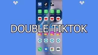 DOUBLE TIKTOK：HOW TO CLONE TIKTOK APP USEING CLONE APP