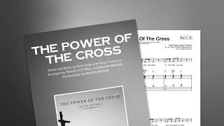 The Power Of The Cross | Travis Cottrell | Choir Demo