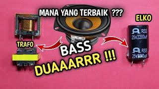 PILIH MANA  ???Biar Suara Bass lebih terasa di Speaker