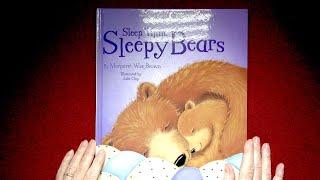 "Sleep Tight, Sleepy Bears", by Margaret Wise Brown, Illustrated by Julie Clay: Read by Nita