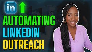 How to Get Clients by Automating LinkedIn Outreach Lead Generation
