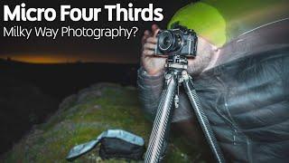 Micro Four Thirds: Can You Photograph the Milky Way?