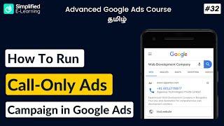 Google Call Only Ads Campaigns in Tamil  | Google Ads Course in Tamil | #32