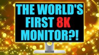 This 8K Monitor Costs HOW MUCH?!