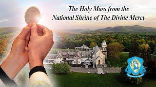 Mon, Jun 24 - Holy Catholic Mass from the National Shrine of The Divine Mercy