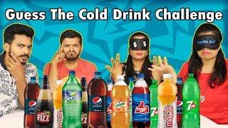Guess The Cold Drink Challenge | Soft Drink Challenge