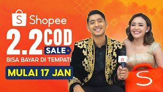 Nantikan Shopee 2.2 COD Sale Mulai 17 Januari | Pakai COD Belanja Aman dan Gratis Ongkir!