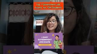 Top 7 Government Job Exams for 12th Pass Students