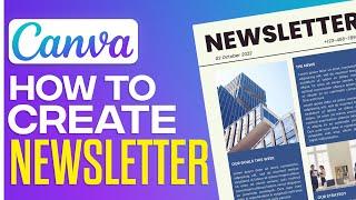 Canva Newsletter Tutorial 2024: Create A Newsletter In Canva (Step-By-Step)